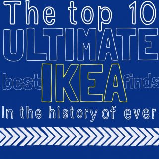 The top 10, ultimate, BEST IKEA FINDS in the history of ever!