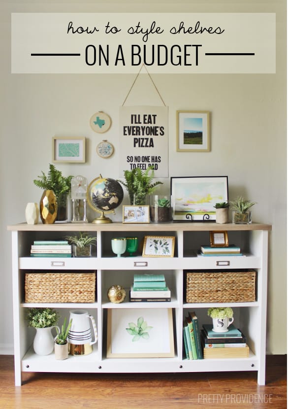 Tips for styling shelves on a budget! 