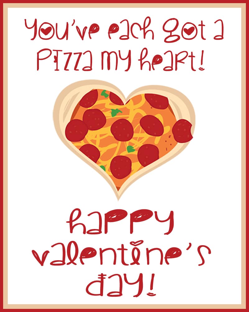 “Pizza My Heart” Free Printable Valentines