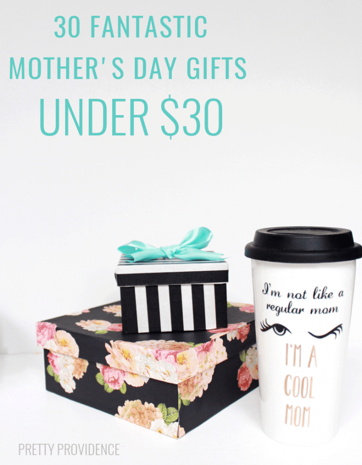 30 Mother’s Day Gifts 30 and Under
