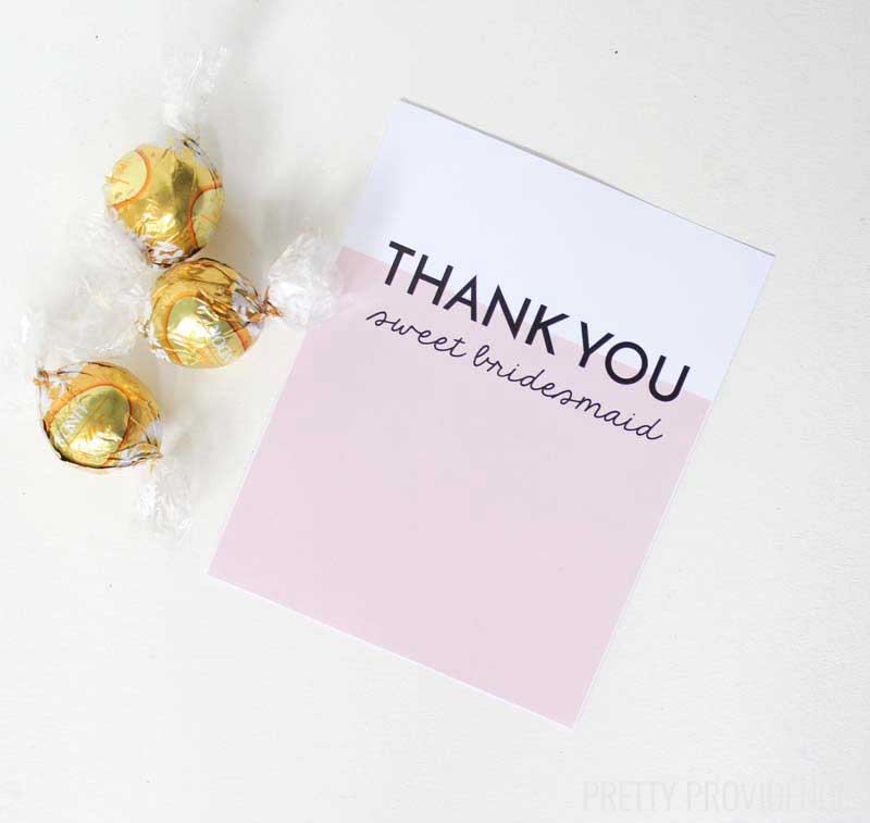  Cute bridesmaid gift - Lindt truffles! Yum! Free printable card too! 