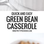 Green Bean Casserole close up in a white casserole dish.