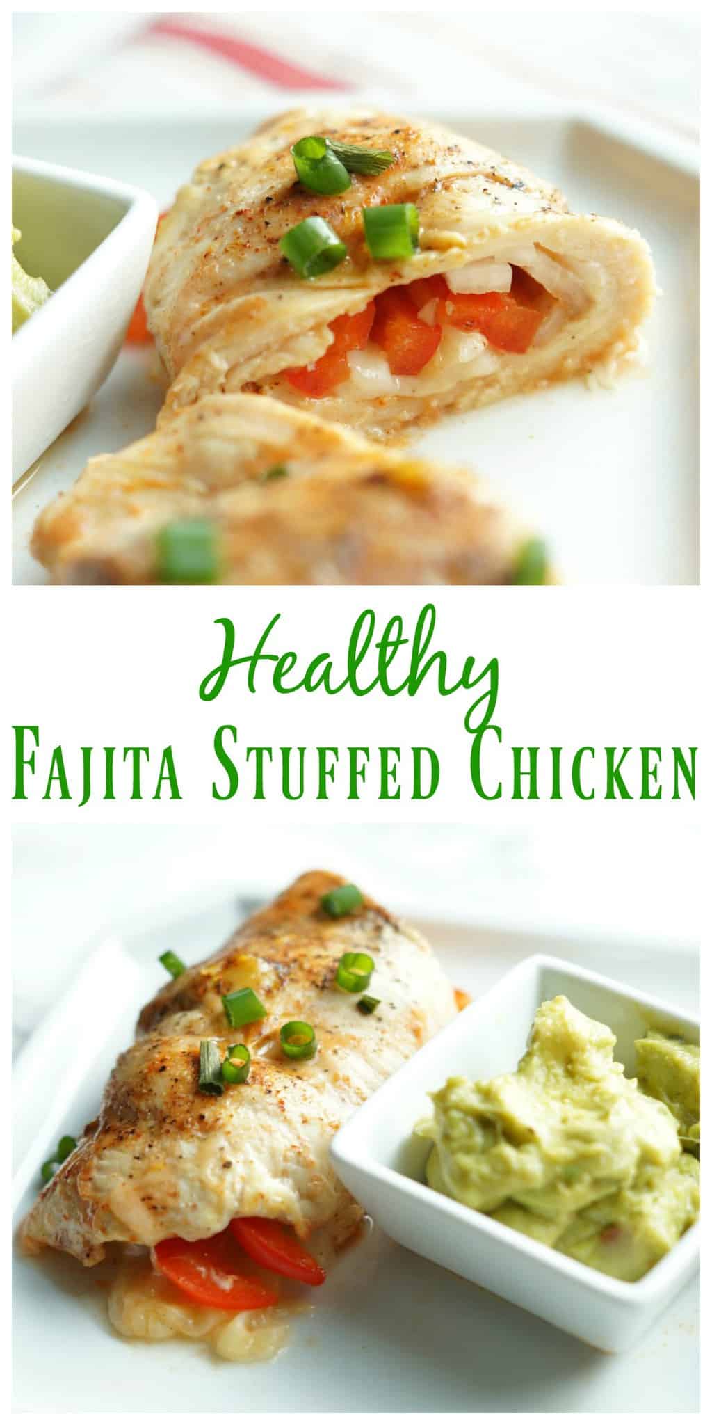 Healthy Fajita Stuffed Chicken