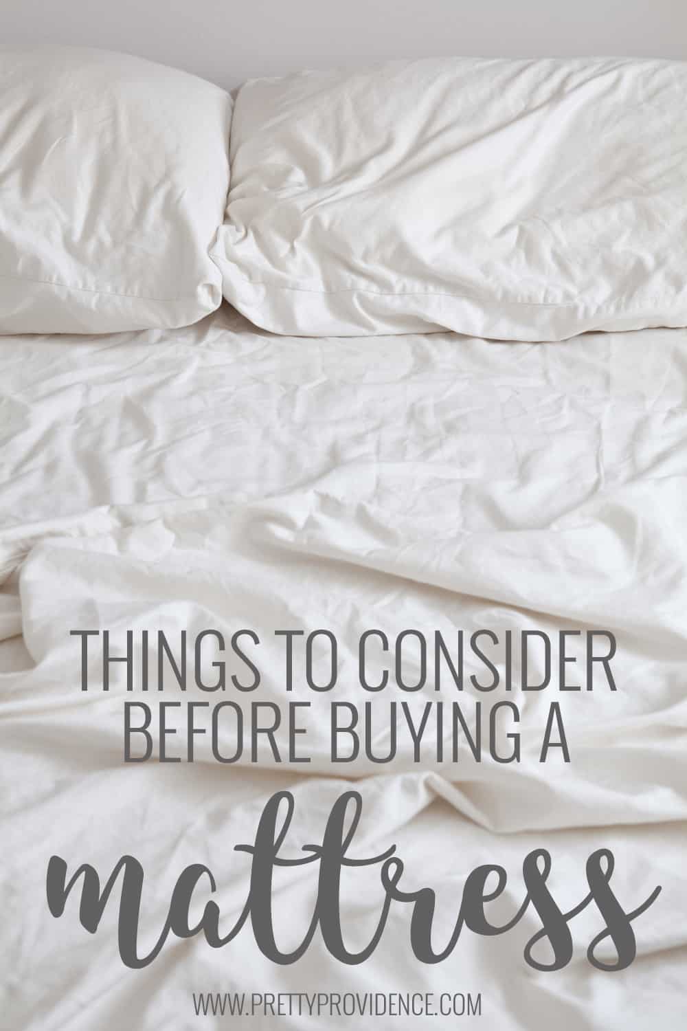 Important things to consider before buying a mattress! So many different things factor in to such a big purchase! Make sure you've considered all of them!