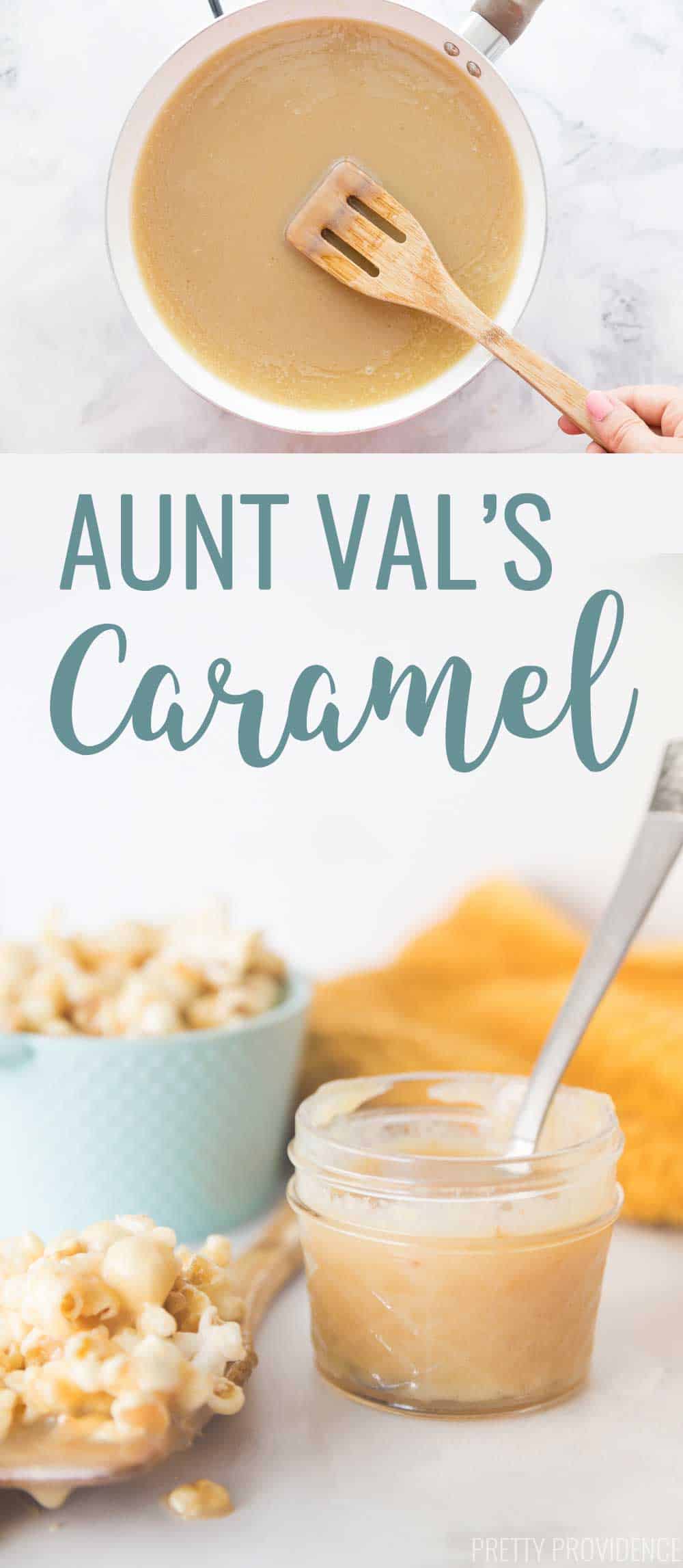 Aunt Val\'s Caramel - The Best Ever Homemade Caramel Recipe