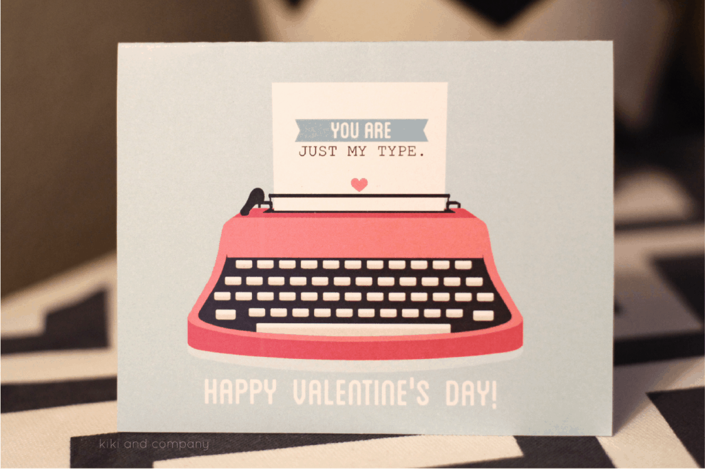 You are just my type Valentines Card