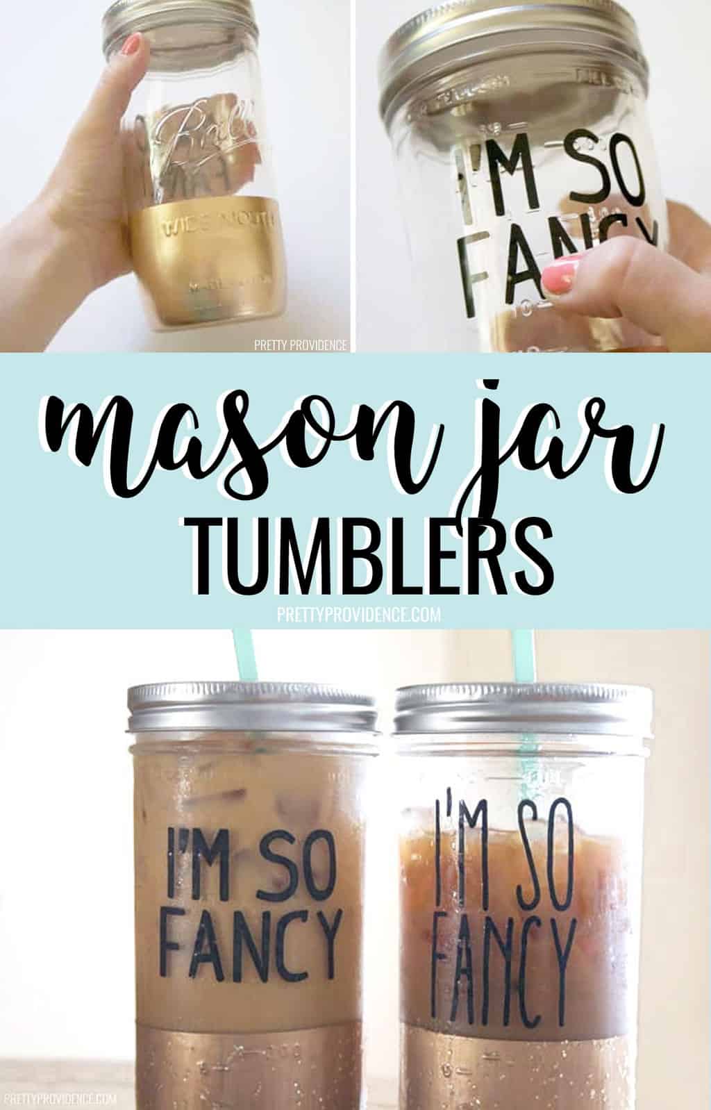 DIY “Fancy” Mason Jar Tumbler