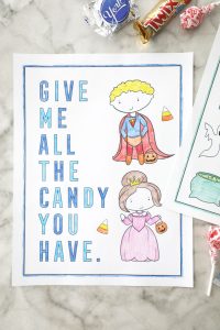 a halloween coloring page that says "give me all the candy you have" with kids in costume