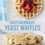 two images of yeast waffles optimized in a collage for pinterest