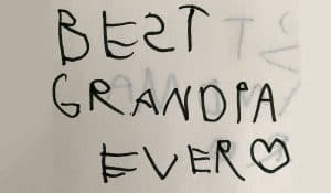 Best Grandpa Ever in kids handwriting