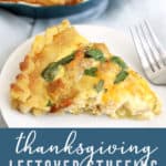 turkey quiche with mashed potato crust slice on a white plate with title for pinterest: thanksgiving leftover stuffing turkey quiche
