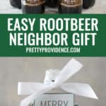 two pictures of rootbeer neighbor gifts optimized for pinterest