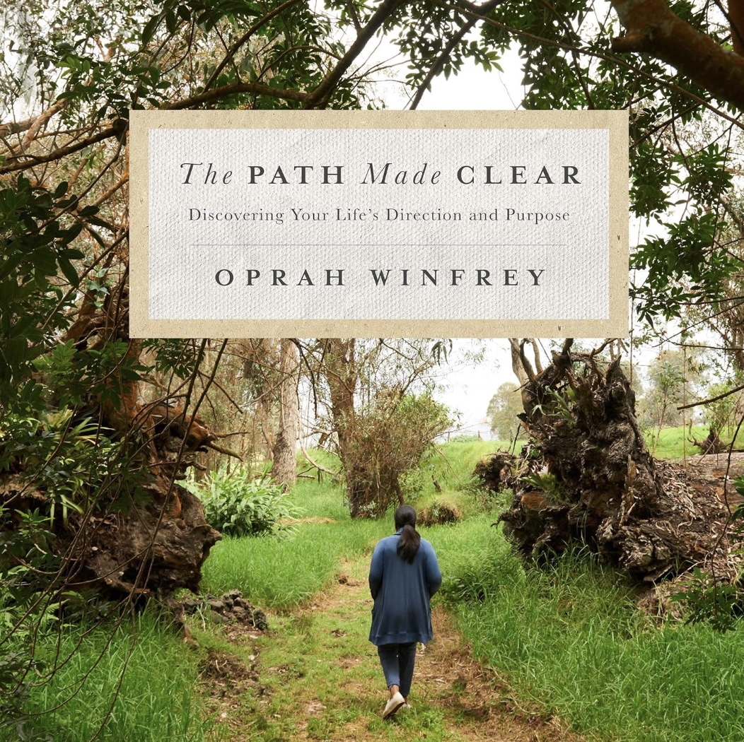 Cover Art for the book 'The Path Made Clear' compiled by Oprah Winfrey