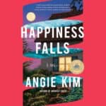 Cover art for book 'Happiness Falls' by Angie Kim.