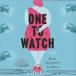 Cover art for the book 'One to Watch' by Kate Stayman London.